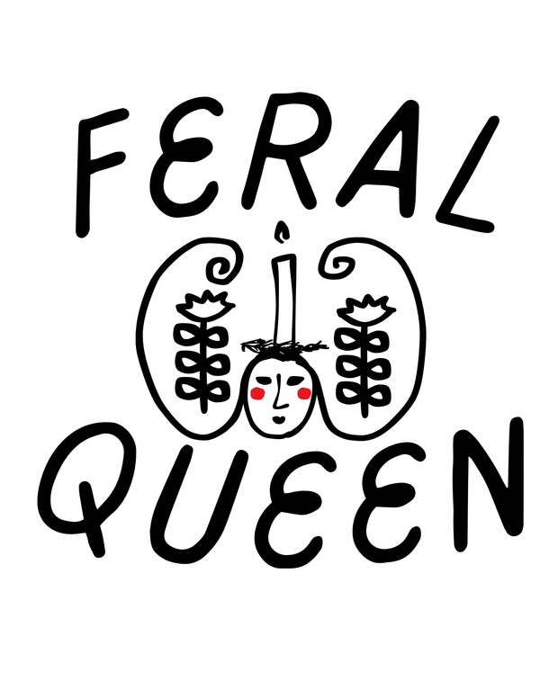 FERAL QUEEN